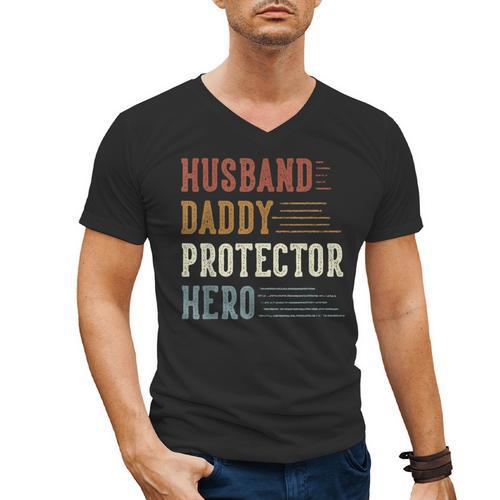 Husband Daddy Protector Hero For Dad Father's Day Men's V-Neck T-Shirt - Father's Day Fun