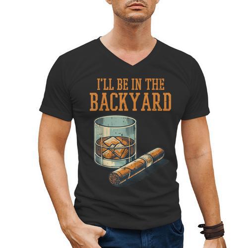 Ill Be In Backyard Saying Dad Men Grandpa Uncle Men's V-Neck T-Shirt - Father's Day Fun