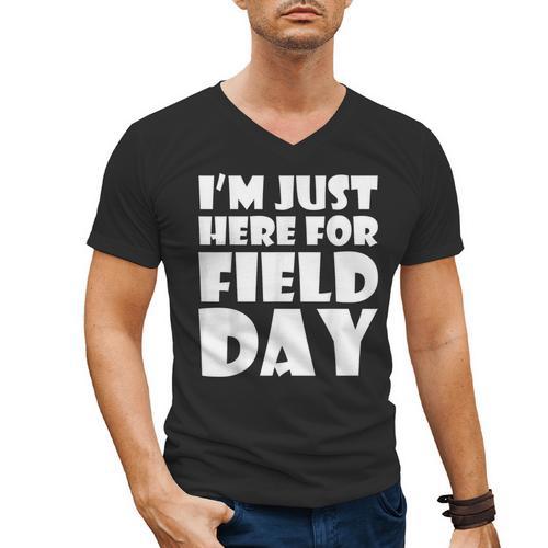 I'm Just Here For Field Day For Graduation 2018 T-Shirt Men's V-Neck T-Shirt - Best Gift Smart