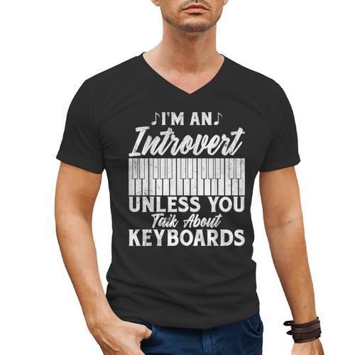 Im An Introvert Unless You Talk About Keyboards Player Men's V-Neck T-Shirt - Raresse