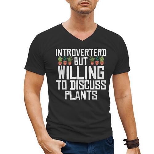 Introverted But Willing To Discuss Plants Gardening Men's V-Neck T-Shirt - Raresse