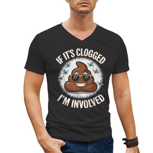 If It's Clogged I'm Involved Toilet Joke Unclog Bathroom Dad Men's V-Neck T-Shirt - Father's Day Fun