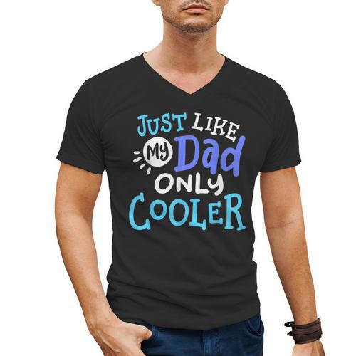 Just Like My Dad Only Cooler Father's Day Boys Girls Men's V-Neck T-Shirt - Father's Day Fun