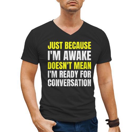 Just Because I'm Awake No Morning Person Introvert Witty Men's V-Neck T-Shirt - Raresse