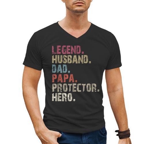 Legend Husband Dad Papa Protector Hero For Dad Men's V-Neck T-Shirt - Father's Day Fun
