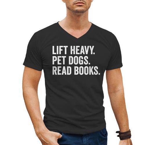 Lift Heavy Pet Dogs Read Books Gym Workout Weight Lifter Men's V-Neck T-Shirt - Bookorys