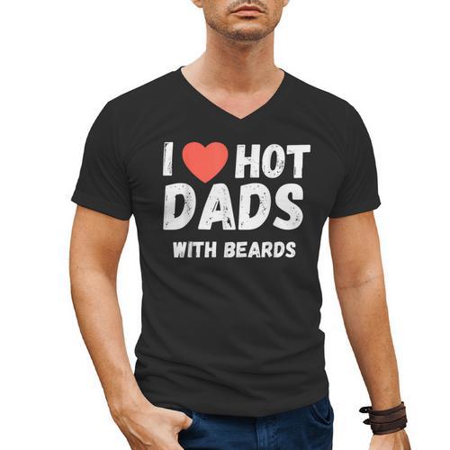 I Love Hot Dads With Beards I Heart Hot Dads Shirt Men's V-Neck T-Shirt - Father's Day Fun
