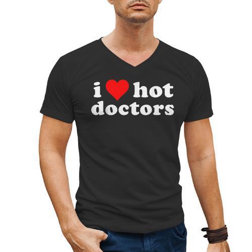 I Love Hot Doctors PhD Graduation Present From Spouse Men's V-Neck T-Shirt - Best Gift Smart