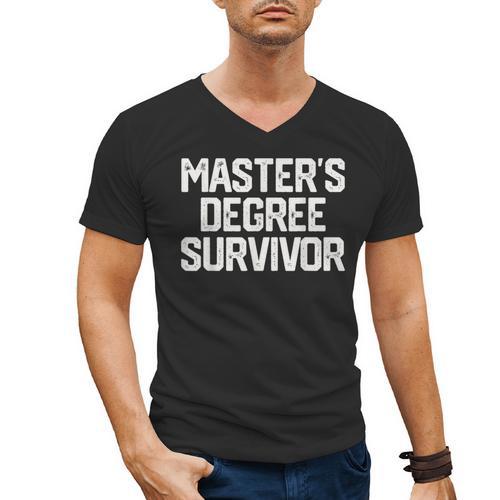 MASTER'S DEGREE SURVIVOR Graduation Grad Shirt College Men's V-Neck T-Shirt - Best Gift Smart