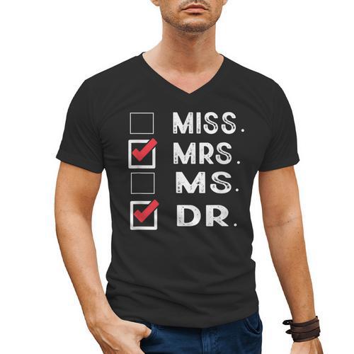 Miss Mrs Ms Dr Check Doctoral Student Bye PhD Graduation Men's V-Neck T-Shirt - Best Gift Smart
