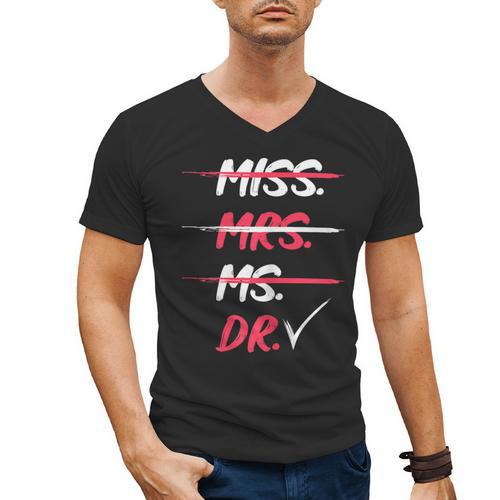 Miss Mrs Ms Dr Doctorate Graduation Men's V-Neck T-Shirt - Best Gift Smart