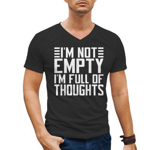 Im Not Empty Im Full Of Thoughts Introvert Men's V-Neck T-Shirt - Raresse