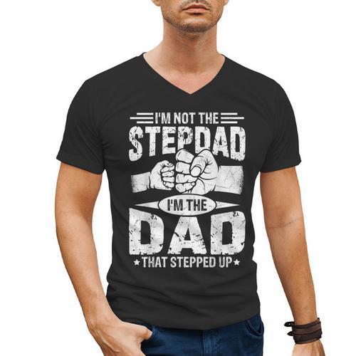 Not The Stepdad Dad That Stepped Up Fathers Day 2025 Men's V-Neck T-Shirt - Father's Day Fun