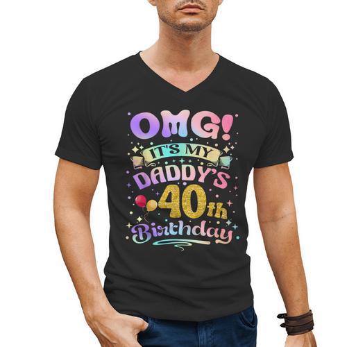 OMG It's My Daddy's 40th Birthday Happy 40 Years Old Men's V-Neck T-Shirt - Father's Day Fun
