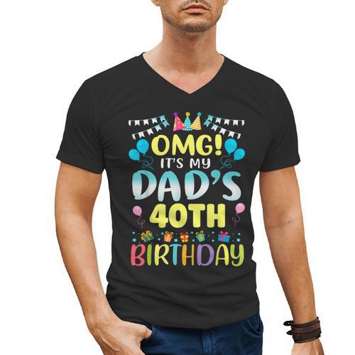OMG It's My Dad's 40th Birthday Sweet 40 Years Old Men's V-Neck T-Shirt - Father's Day Fun