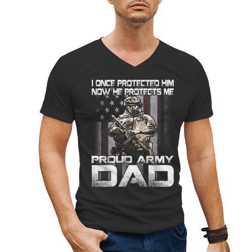 I Once Protected Him Now He Protects Me Proud Army Dad Men's V-Neck T-Shirt - Father's Day Fun