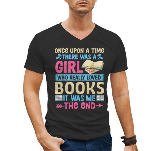 Once Upon A Time There Was A Girl Who Really Loved Books It Men's V-Neck T-Shirt - Bookorys DE