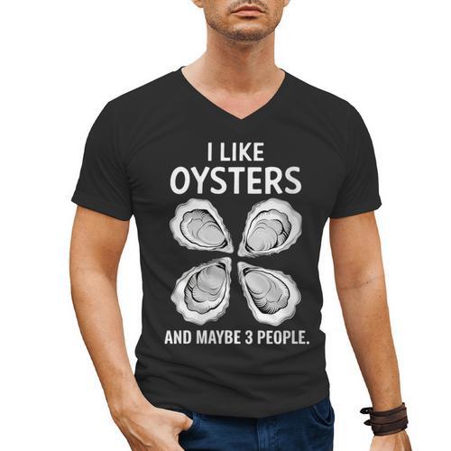 I Like Oysters And Maybe Three People Saying Introvert Men's V-Neck T-Shirt - Raresse