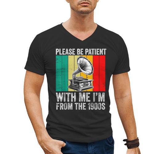 Be Patient With Me I'm From The 1900s Men's V-Neck T-Shirt - Figerry