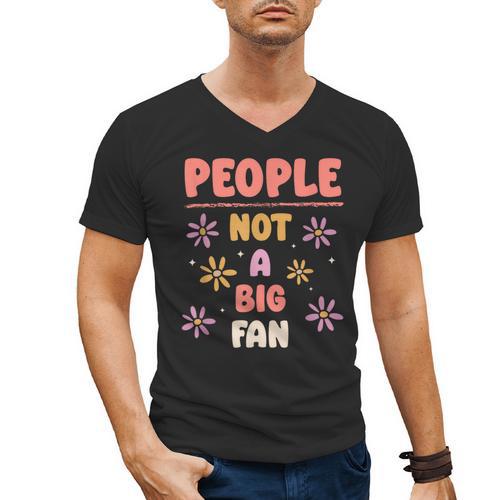 People Not A Big Fan Introverted Person Awkward Introvert Men's V-Neck T-Shirt - Raresse