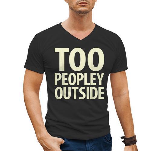 Too Peopley Outside I Introvert Men's V-Neck T-Shirt - Raresse