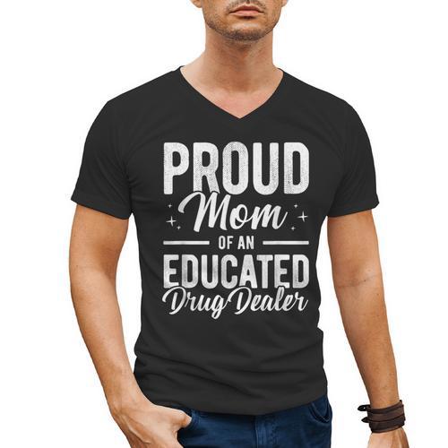 Pharmacy Graduation Pharmacist Educated Drug Dealer Mom Men's V-Neck T-Shirt - Best Gift Smart