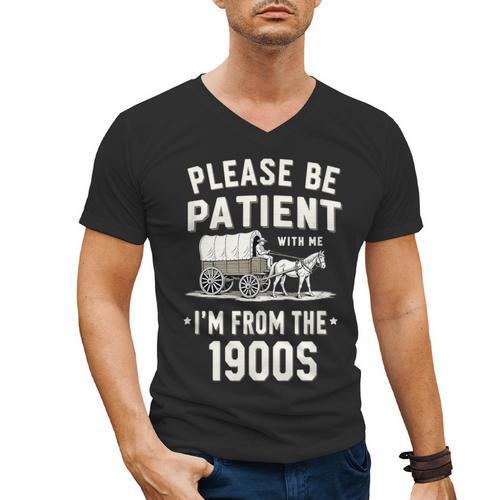 Please Be Patient I'm From The 1900s Retro Men's V-Neck T-Shirt - Figerry