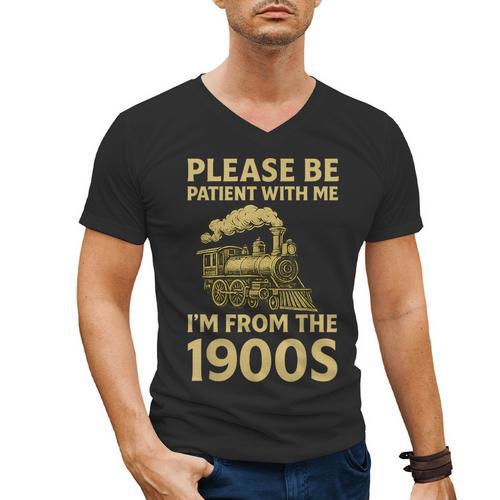 Please Be Patient With Me I'm From The 1900s Steam Train Men's V-Neck T-Shirt - Figerry