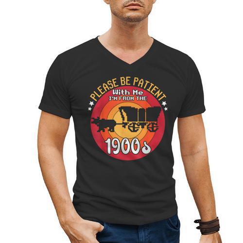 Please Be Patient With Me I'm From The 1900s Vintage Meme Men's V-Neck T-Shirt - Figerry