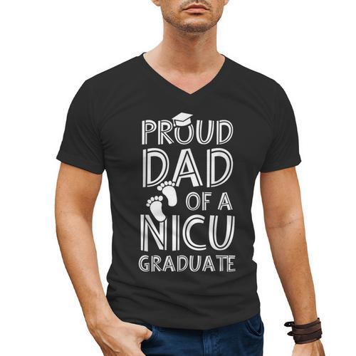 Proud Dad NICU Graduate Newborn Nurse Men's V-Neck T-Shirt - Father's Day Fun