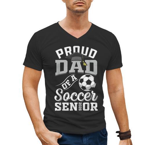 Proud Dad Of a Soccer Senior Class Of 2026 Graduation Men's V-Neck T-Shirt - Father's Day Fun