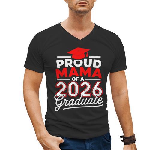 Proud Mama Of A 2026 Graduate Class Of 2026 Mom Graduation Men's V-Neck T-Shirt - Best Gift Smart
