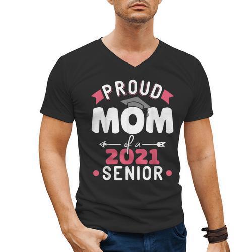 Proud Mom Of a 2021 Senior Year School Graduation Party Men's V-Neck T-Shirt - Best Gift Smart