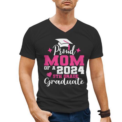 Proud Mom Of 2024 5th Grade Graduate Mother Graduation Men's V-Neck T-Shirt - Best Gift Smart
