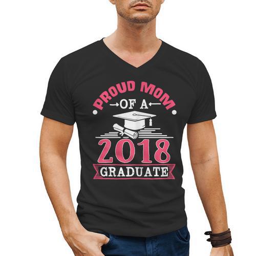 Proud Mom Of A Class 2018 Graduate Graduation T-Shirt Men's V-Neck T-Shirt - Best Gift Smart