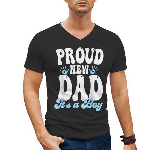 Proud New Dad It's A Boy Father To Be Soon To Be Dad Men's V-Neck T-Shirt - Father's Day Fun