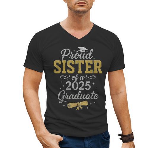 Proud Sister Of a 2025 Graduate Senior Graduation Women Men's V-Neck T-Shirt - Best Gift Smart