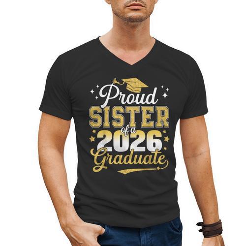 Proud Sister Of a Class Of 2026 Graduate Senior Graduation Men's V-Neck T-Shirt - Best Gift Smart
