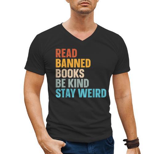Read Banned Books Be Kind Stay Weird Men's V-Neck T-Shirt - Bookorys
