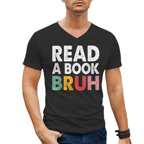 Read A Book Bruh Teacher Men's V-Neck T-Shirt - Bookorys