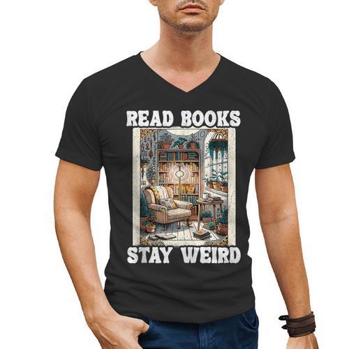 Read Books Stay Weird Book Lover Introvert Book Men's V-Neck T-Shirt - Raresse