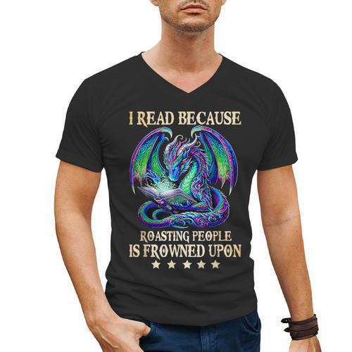 I Read Because Roasting People Is Frowned Upon Dragons Books Men's V-Neck T-Shirt - Bookorys