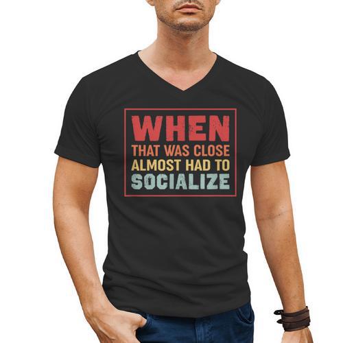 Sarcastic Anti Social Introvert Socialize Men's V-Neck T-Shirt - Raresse