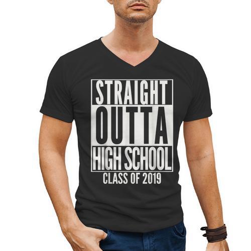 STRAIGHT OUTTA HIGH SCHOOL Senior 2019 Graduation Men's V-Neck T-Shirt - Best Gift Smart