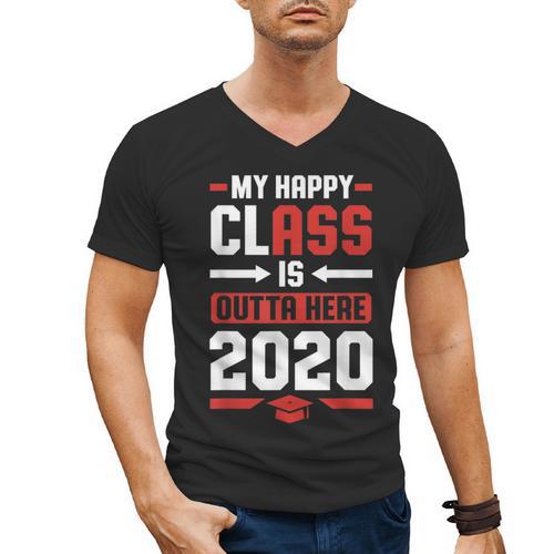 Student Graduation 2020 Tee My Happy Class Is Outta Here Men's V-Neck T-Shirt - Best Gift Smart