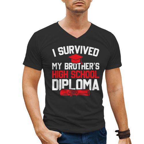 I Survived My Brother's High School Diploma Graduation Men's V-Neck T-Shirt - Best Gift Smart