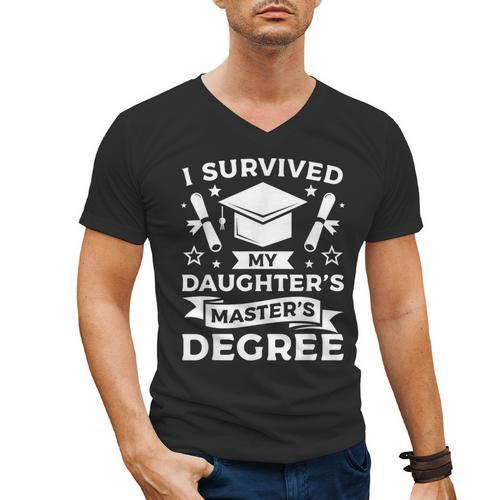I Survived My Daughter's Master's Degree Graduation Men's V-Neck T-Shirt - Best Gift Smart