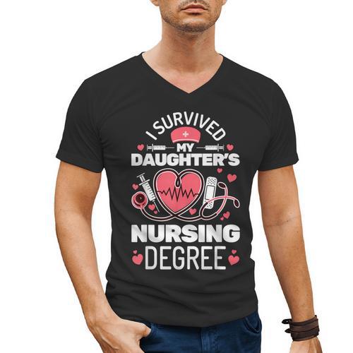 I Survived My Daughter's Nursing Degree School Graduation Men's V-Neck T-Shirt - Best Gift Smart
