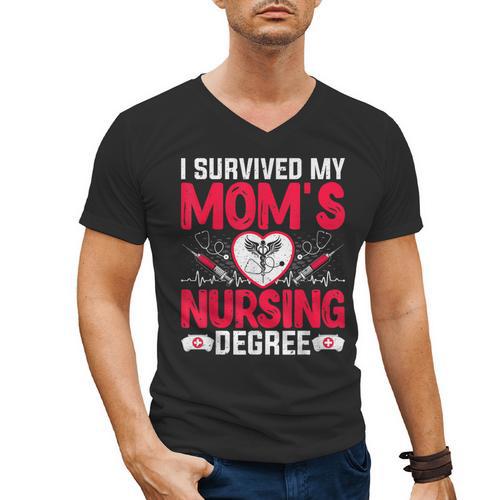 I Survived My Mom’s Nursing Degree Nurse Nursing Graduation Men's V-Neck T-Shirt - Best Gift Smart