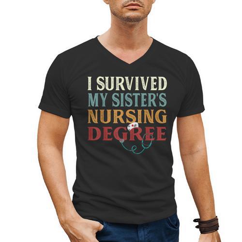 I Survived My Sister's Nursing Degree Graduation Nurse Lover Men's V-Neck T-Shirt - Best Gift Smart